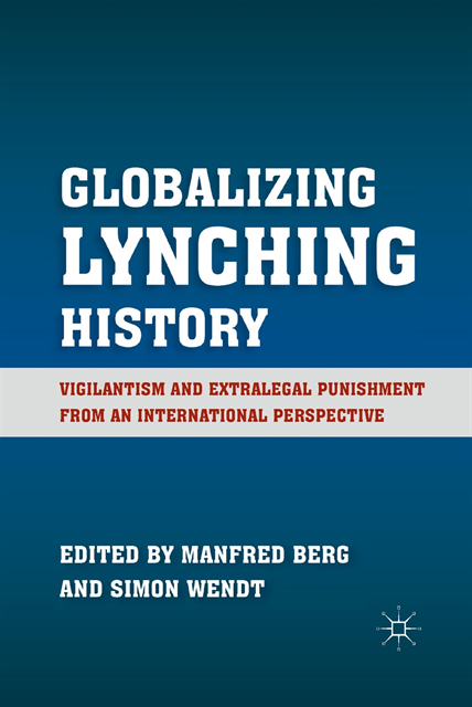 S. Wendt, M. Berg - Globalizing Lynching History, E-bok