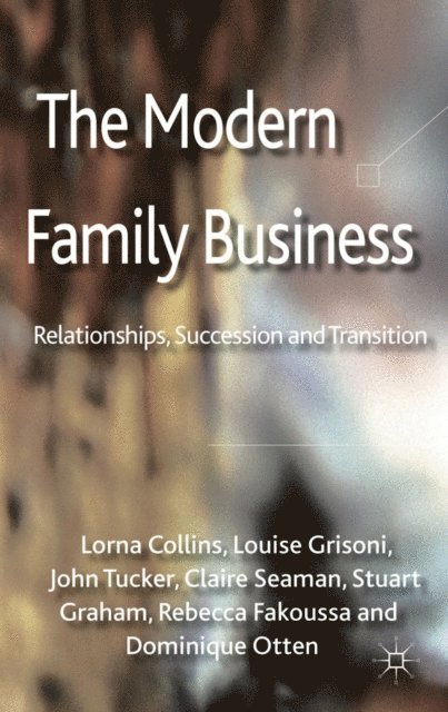 D. Otten, R. Fakoussa, S. Graham, C. Seaman, J. Tucker, L. Grisoni, L. Collins - Modern Family Business, E-bok
