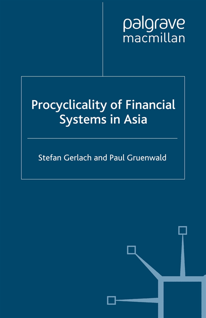 P. Gruenwald, S. Gerlach - Procyclicality of Financial Systems in Asia, E-bok
