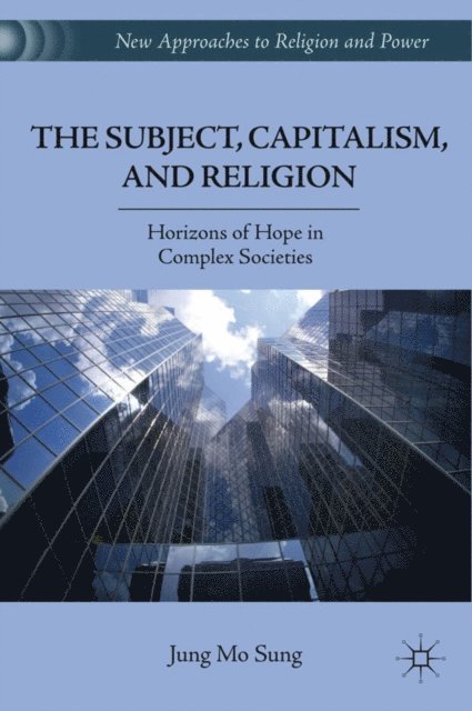 J. Sung - Subject, Capitalism, and Religion, E-bok