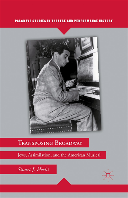 S. Hecht - Transposing Broadway, E-bok