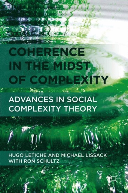 M. Lissack, H. Letiche - Coherence in the Midst of Complexity, E-bok