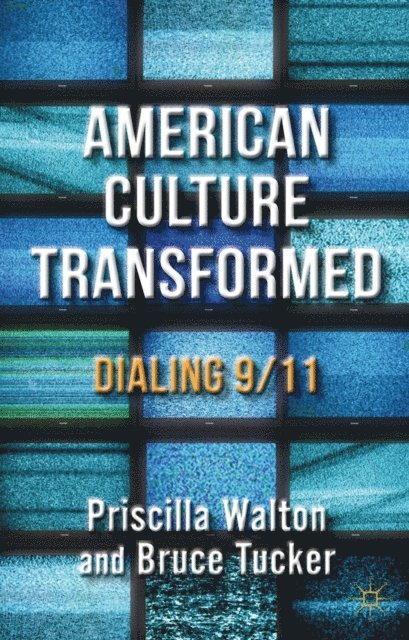 P. Walton, B. Tucker - American Culture Transformed, E-bok
