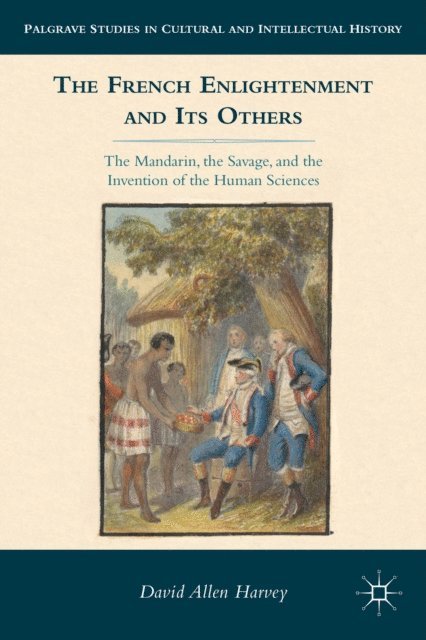 D. Harvey - French Enlightenment and its Others, E-bok
