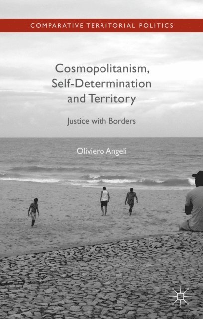 Oliviero Angeli - Cosmopolitanism, Self-Determination and Territory, E-bok