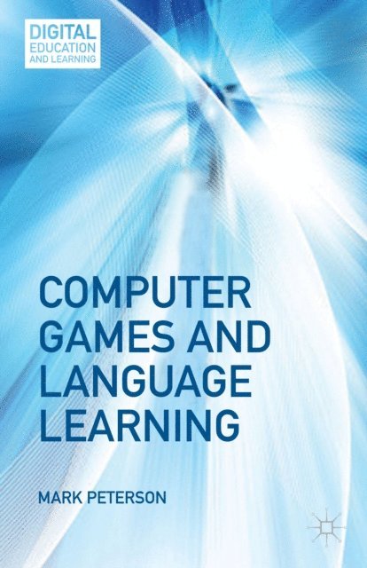 M. Peterson - Computer Games and Language Learning, E-bok