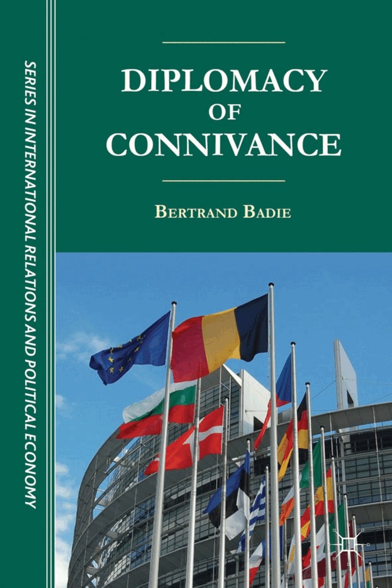 B. Badie - Diplomacy of Connivance, Inbunden