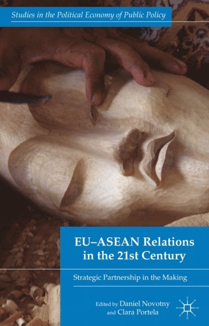C. Portela, D. Novotny - EU-ASEAN Relations in the 21st Century, E-bok