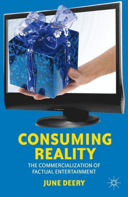 J. Deery - Consuming Reality, E-bok