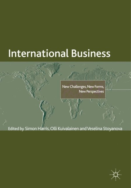 Simon Harris, V. Stoyanova, O. Kuivalainen - International Business, E-bok