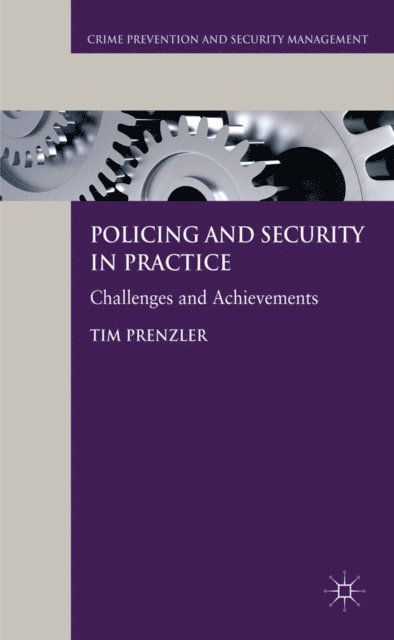 T. Prenzler - Policing and Security in Practice, E-bok