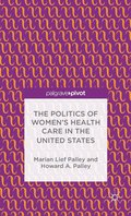 The Politics of Women's Health Care in the United States