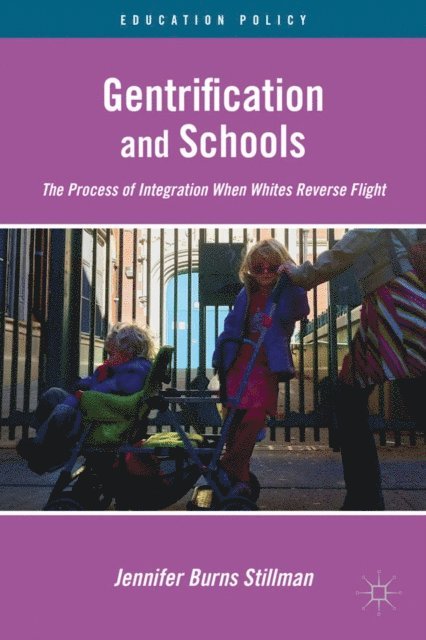 J. Stillman - Gentrification and Schools, E-bok