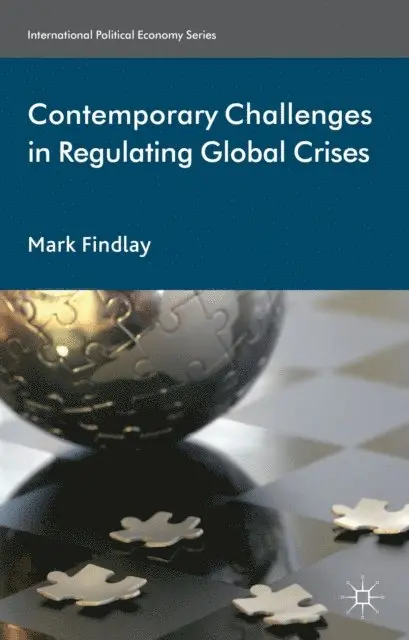 M. Findlay - Contemporary Challenges in Regulating Global Crises, E-bok. Tillgänglighet: Lägg i varukorg