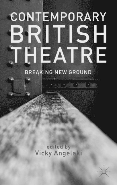 V. Angelaki - Contemporary British Theatre, E-bok
