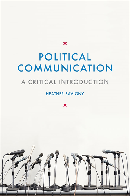 Heather Savigny - Political Communication, E-bok