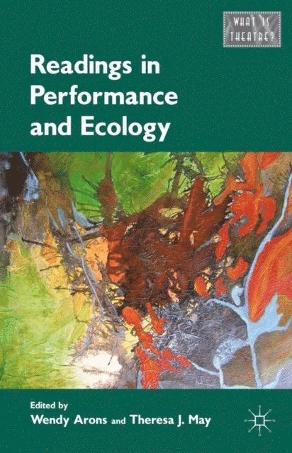 Theresa J. May, Wendy Arons - Readings in Performance and Ecology, E-bok