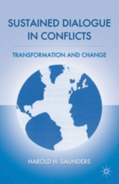 H. Saunders - Sustained Dialogue in Conflicts, E-bok