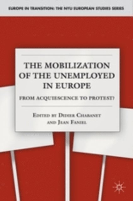 J. Faniel, D. Chabanet - Mobilization of the Unemployed in Europe, E-bok