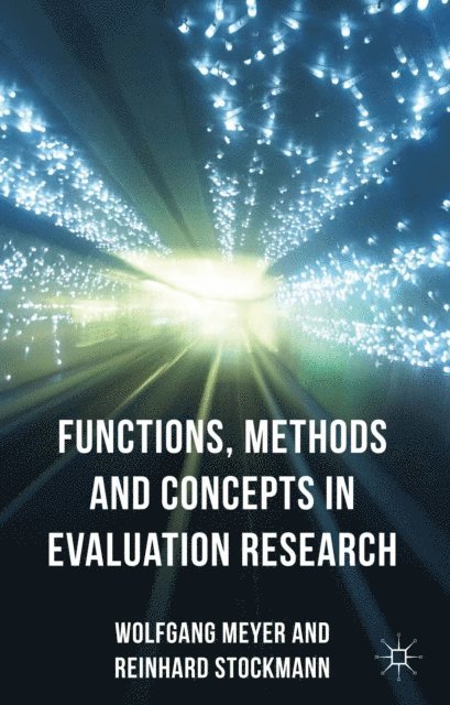 W. Meyer, R. Stockmann - Functions, Methods and Concepts in Evaluation Research, E-bok