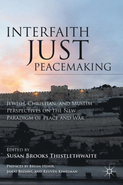 S. Thistlethwaite - Interfaith Just Peacemaking, E-bok. Tillgänglighet: Lägg i varukorg
