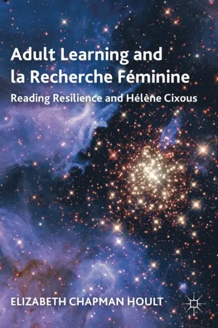 E. Hoult - Adult Learning and la Recherche Feminine, E-bok. Tillgänglighet: Lägg i varukorg