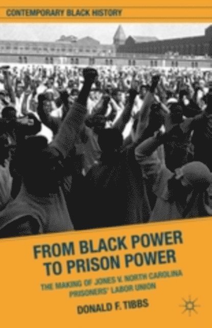 D. Tibbs - From Black Power to Prison Power, E-bok