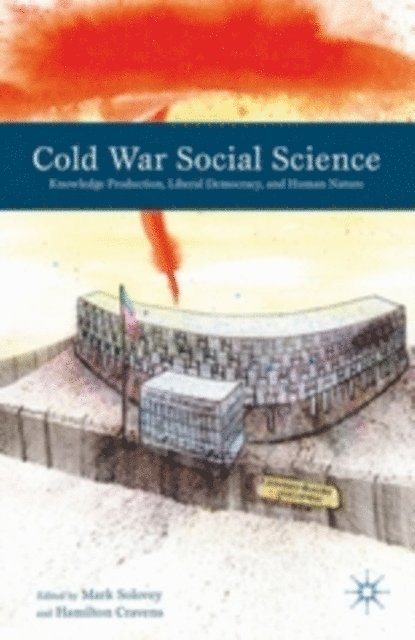 H. Cravens, M. Solovey - Cold War Social Science, E-bok
