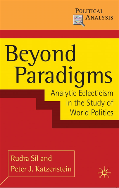 Rudra Sil, Peter J. Katzenstein - Beyond Paradigms, E-bok