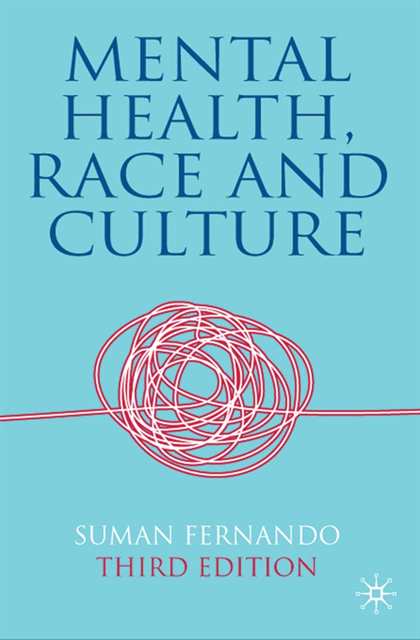 Suman Fernando - Mental Health, Race and Culture, E-bok