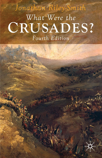 Jonathan Riley-Smith - What Were the Crusades?, E-bok