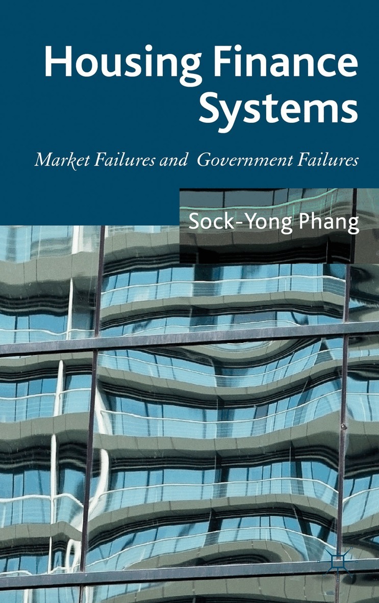S. Phang - Housing Finance Systems, Inbunden. Tillgänglighet: Lägg i varukorg