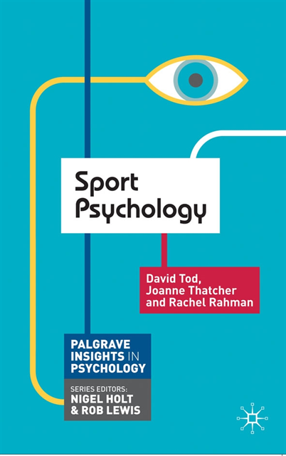 David Tod, Joanne Thatcher, Rachel Rahman - Sport Psychology, E-bok