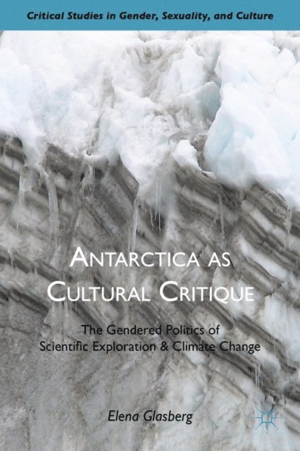 E. Glasberg - Antarctica as Cultural Critique, E-bok