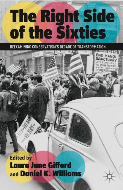 Daniel K. Williams, Laura Jane Gifford - Right Side of the Sixties, E-bok. Tillgänglighet: Lägg i varukorg