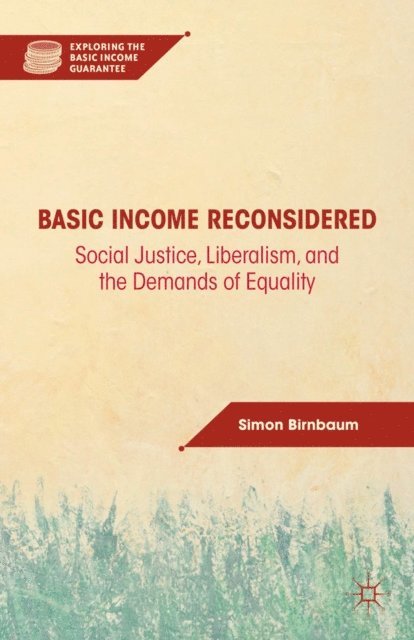 S. Birnbaum - Basic Income Reconsidered, E-bok