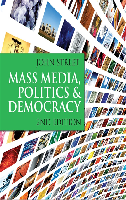 John Street - Mass Media, Politics and Democracy, E-bok