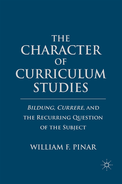 W. Pinar - Character of Curriculum Studies, E-bok