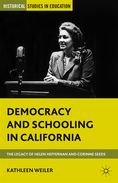 K. Weiler - Democracy and Schooling in California, E-bok