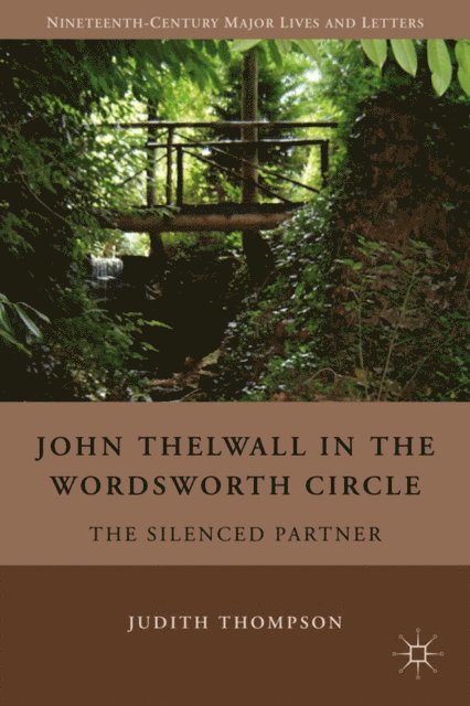J. Thompson - John Thelwall in the Wordsworth Circle, E-bok