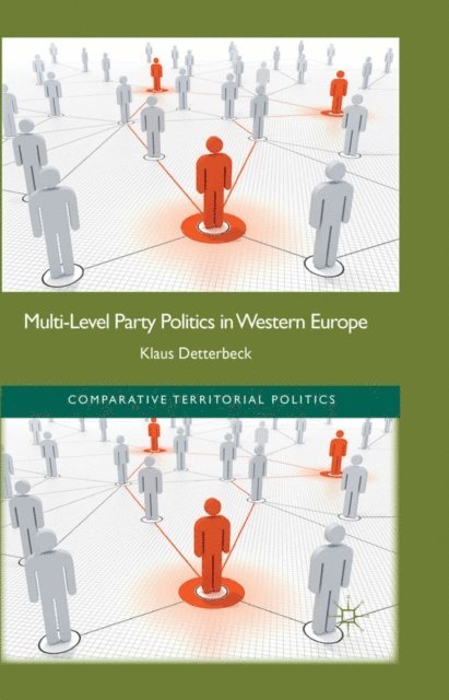 K. Detterbeck - Multi-Level Party Politics in Western Europe, E-bok