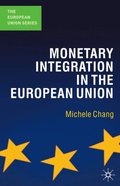 Monetary Integration in the European Union