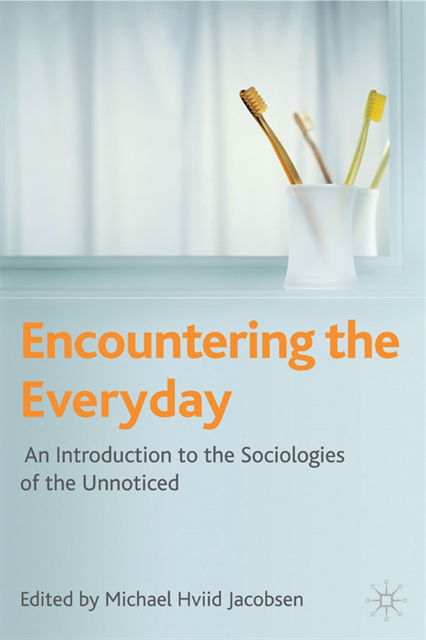 Michael Hviid Jacobsen - Encountering the Everyday, E-bok