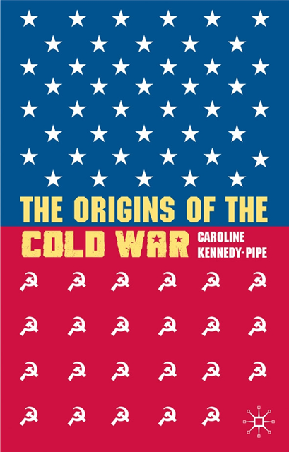 Caroline Kennedy-Pipe - Origins of the Cold War, E-bok