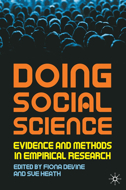 Fiona Devine, Sue Heath - Doing Social Science, E-bok