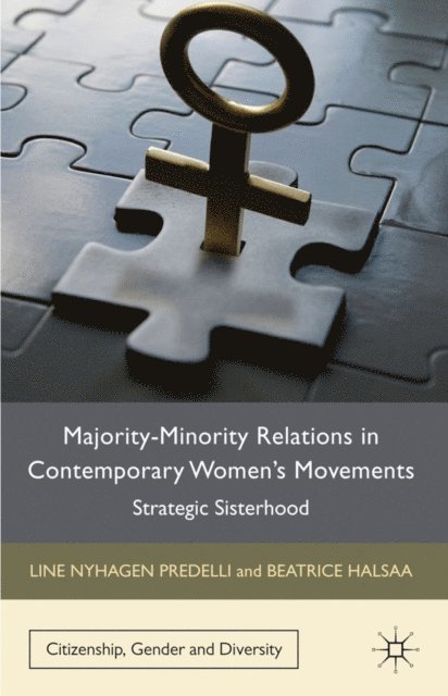 B. Halsaa, L. Predelli - Majority-Minority Relations in Contemporary Women's Movements, E-bok