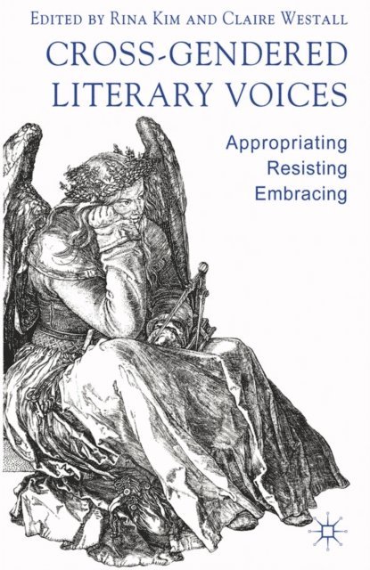 C. Westall, R. Kim - Cross-Gendered Literary Voices, E-bok