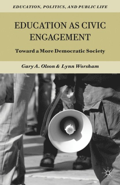 L. Worsham, G. Olson - Education as Civic Engagement, E-bok
