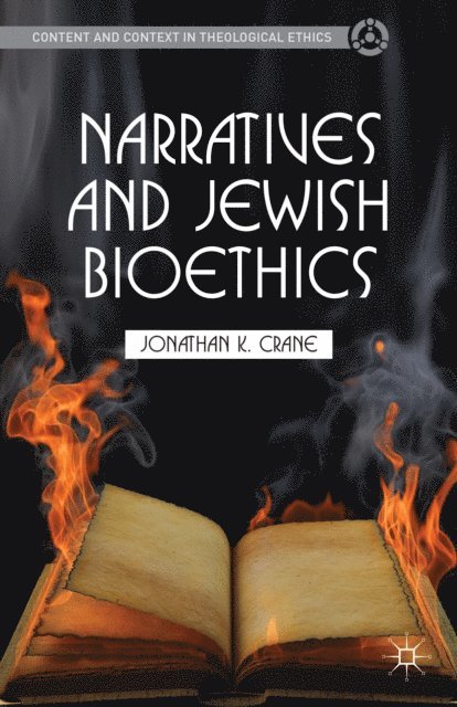 J. Crane - Narratives and Jewish Bioethics, E-bok