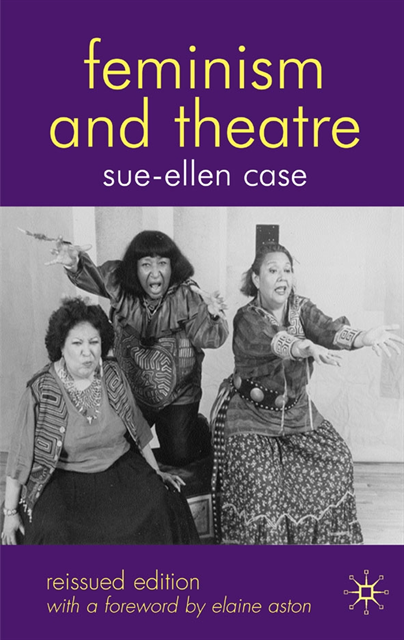 Sue-Ellen Case, Bryan Reynolds - Feminism and Theatre, E-bok